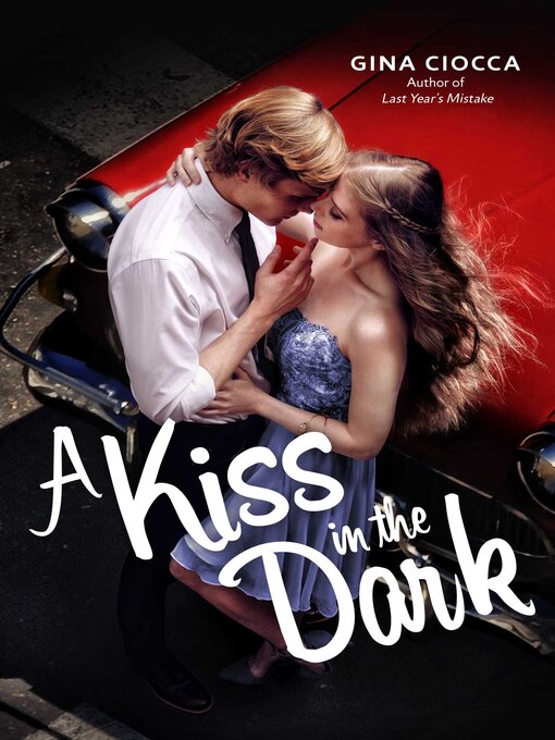 Title details for A Kiss in the Dark by Gina Ciocca - Wait list
